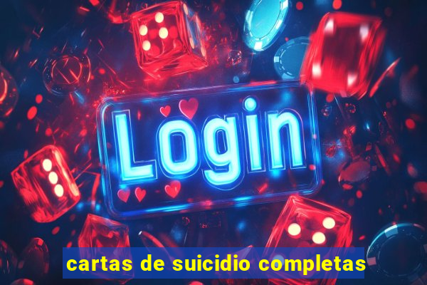 cartas de suicidio completas